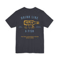 Drink Like A Fish Tee